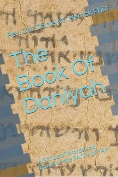 Cover for Cpt Daniel W Merrick · The Book Of Daniyah (Paperback Bog) (2021)