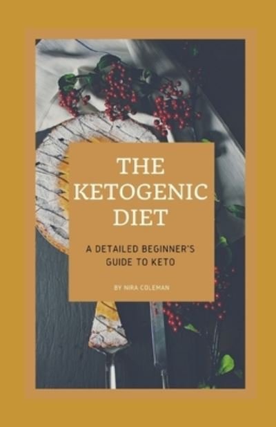 Cover for Nira Coleman · The Ketogenic Diet (Pocketbok) (2021)