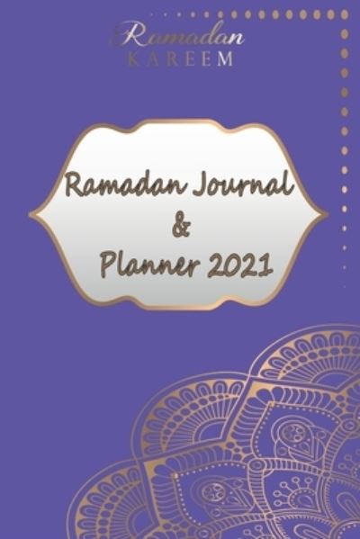 Cover for Abdel Berradi · Ramadan Journal &amp; Planner 2021 (Paperback Book) (2021)