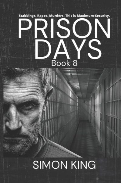 Cover for Simon King · Prison Days Book 8 (Pocketbok) (2021)