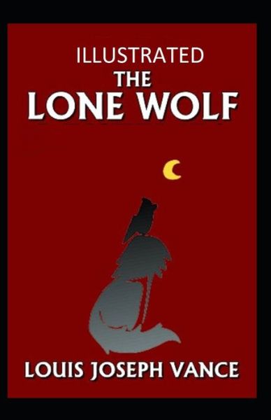 Cover for Louis Joseph Vance · The Lone Wolf Illustrated (Paperback Book) (2021)