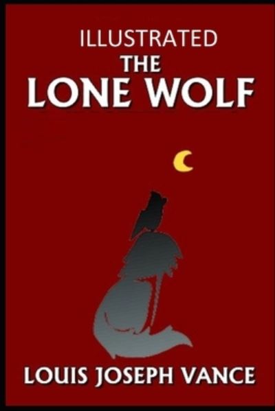 Cover for Louis Joseph Vance · The Lone Wolf Illustrated (Paperback Book) (2021)