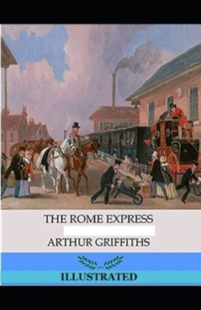 Cover for Arthur Griffiths · The Rome Express Illustrated (Paperback Book) (2021)