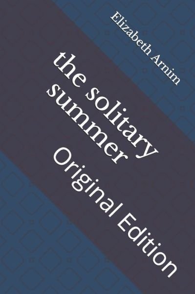 Cover for Elizabeth von Arnim · The solitary summer (Pocketbok) (2021)