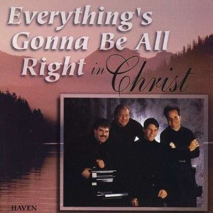 Cover for Haven Quartet · Everything's Gonna Be Alright in Christ (CD) (2012)