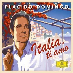 Cover for Placido Domingo · Italia Ti Amo (CD) [Limited edition] [Digipak] (2006)