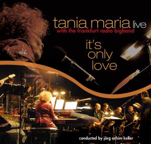 It's Only Love - Tania Maria - Muziek - BHM - 0090204787654 - 25 februari 2010