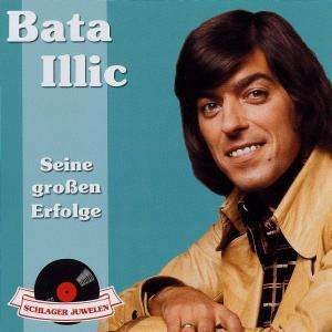 Cover for Bata Illic · Schlagerjuwelen-seine Gro (CD) (2007)