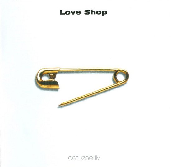 Cover for Love Shop · Det Løse Liv (LP) (2016)