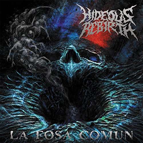 Cover for Hideous Rebirth · La Fosa Comun (CD) (2017)