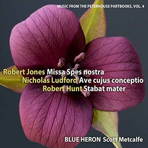 Robert Jones: Missa Spes Nostra / ... - Scott Metcalf Blue Heron - Music - BLUE HERON - 0743724574654 - November 27, 2015