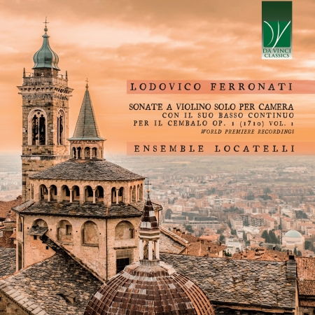 Cover for Ensemble Locatelli · Ferronati: Sonate A Violino Solo Per Camera Op.1 (1710) Vol.1 (CD) (2023)