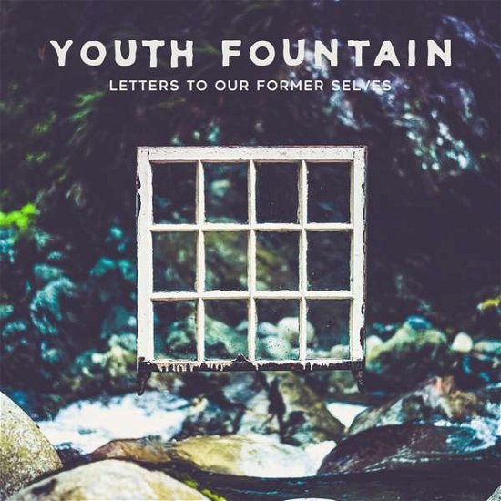 Letters to Our Former Selves - Youth Fountain - Muzyka - POP - 0810540030654 - 8 marca 2019