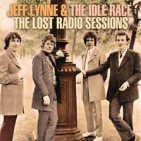 Cover for Lynne, Jeff &amp; the Idle Race · The Lost Radio Sessions Radio Broadcast 1967-1969 (CD) (2019)