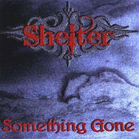 Cover for Shelter · Something Gone (CD) (2009)