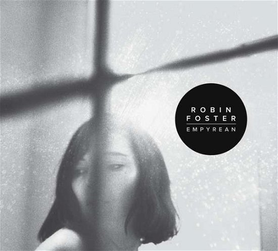 Cover for Robin Foster · Empyrean (CD) (2017)