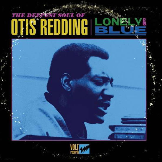 Cover for Otis Redding · Lonely &amp; Blue: The Deepest Soul Of Otis Redding (LP) [Reissue edition] (2016)