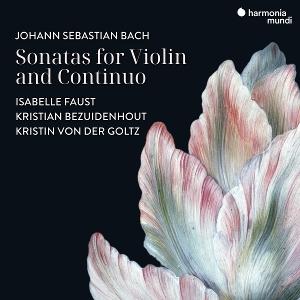 Cover for Isabelle Faust &amp; Kristian Bezuidenhout &amp; Kristin Von Der Goltz · Johann Sebastian Bach: Sonatas For Violin And Continuo (CD) (2025)