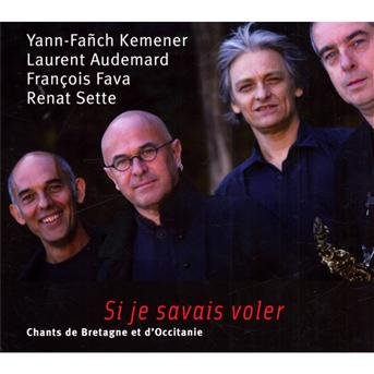 Cover for Yann-Fanch Kemener · Si Je Savais Voler/ Chants Bretagne (CD) [Digipak] (2010)