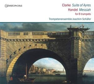 Cover for Handel / Clarke / Schaefer Trumpet Ensemble · Messiah / Suite of Ayres (CD) (2012)