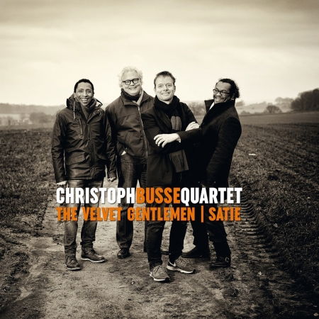 Cover for Christoph -Quartet- Busse · Velvet Gentlemen / Satie (CD) (2018)