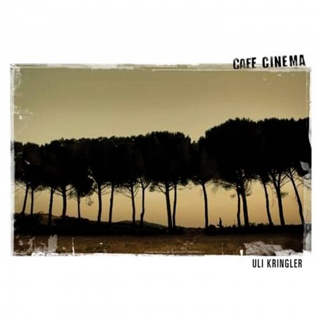 Cover for Uli Kringler · Cafe Cinema (CD) (2009)