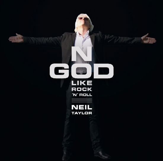 Cover for Neil Taylor · No God Like Rock'n'roll (CD) (2013)