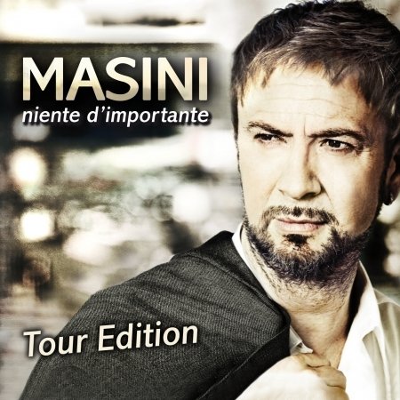 Niente D'importante - Marco Masini - Musikk - EDEL - 4029759078654 - 17. april 2012