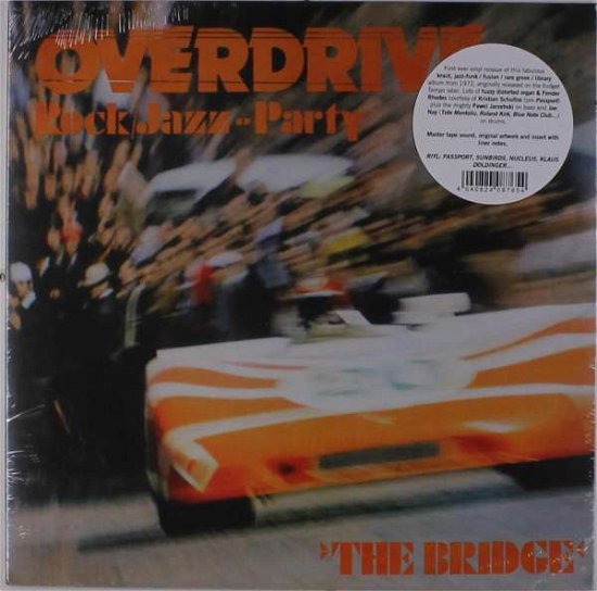 Cover for Bridge · Overdrive Rock Jazz Party (LP) [Reissue edition] (2018)