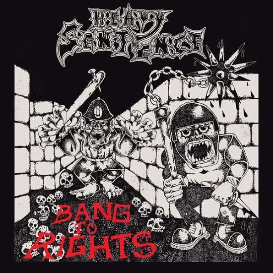 Bang To Rights - Heavy Sentence - Music - DYING VICTIMS - 4056813178654 - August 6, 2021