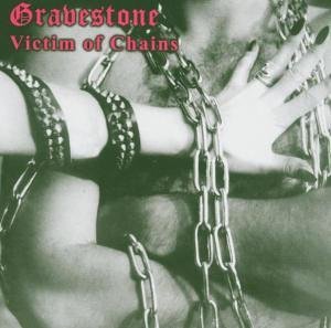 Cover for Gravestone · Victim of Chains (CD) (2005)