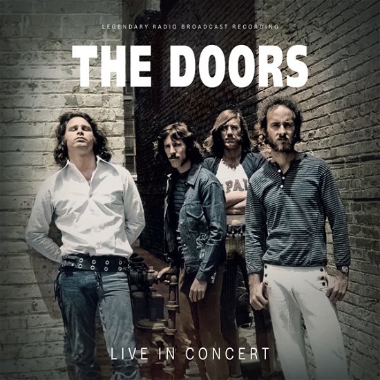 Cover for The Doors · Live In Concert. 1967-1972 (White Vinyl) (LP) (2023)