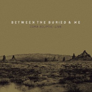 Cover for Between the Buried &amp; Me · Coma Ecliptic: Live (MDVD) [Japan Import edition] (2017)