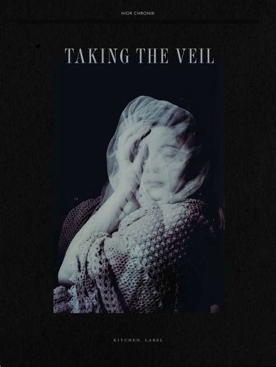 Taking The Veil - Hior Chronik - Musik - JPT - 4532813340654 - 3. september 2021