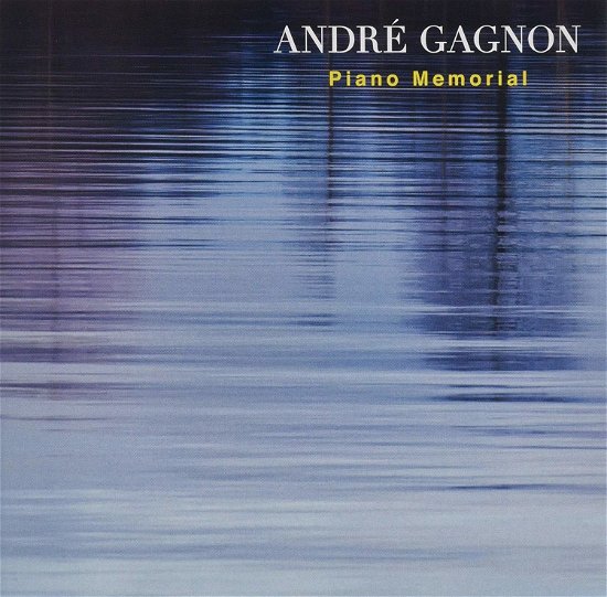 Cover for Andre Gagnon · Piano Memorial (CD) [Japan Import edition] (2019)