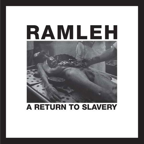 Return to Slavery - Ramleh - Music - CARGO - 5023903278654 - April 21, 2017