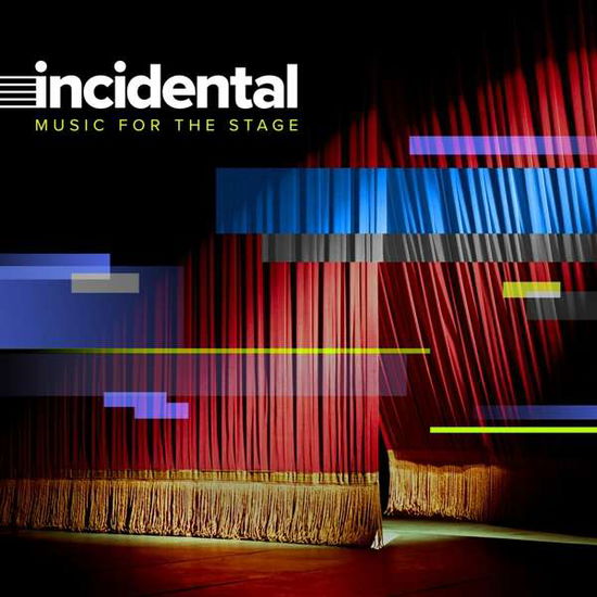 Cover for Incidental: Music for the Stage / Various · Incidental: Music For The Stage (CD) (2021)