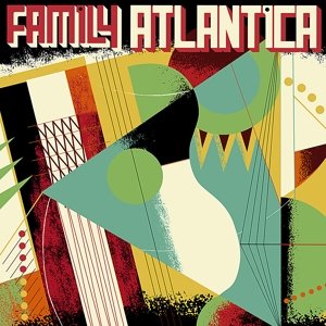 Family Atlantica - Family Atlantica - Musiikki - SOUNDWAY - 5060091552654 - maanantai 29. heinäkuuta 2013