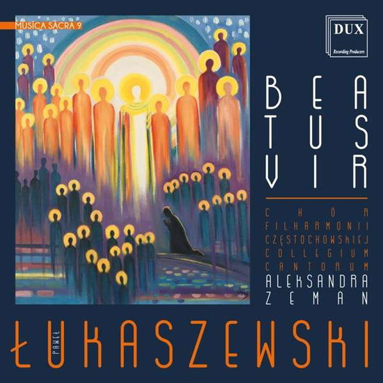 Musica Sacra 9 - Lukaszewski - Muziek - DUX - 5902547014654 - 4 januari 2019