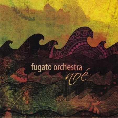 Cover for Fugato Orchestra (24-member sympho-rock) · Noe (feat. MADAI Zsolt, drummer of After Crying) (CD) (2011)
