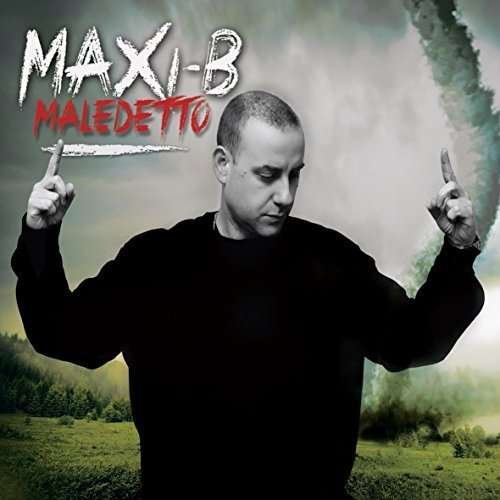 Cover for Maxi-B · Maledetto (CD) (2015)