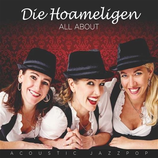 All About - Acoustic Jazzpop - Hoameligen Die - Musik - TYROLIS - 9003549531654 - 24. maj 2016