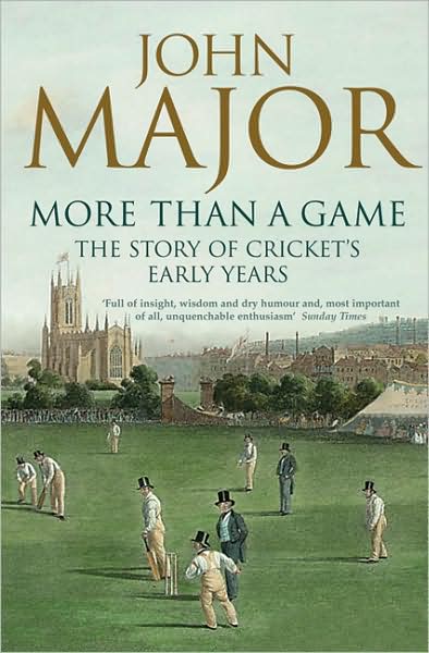 Cover for John Major · More Than A Game: The Story of Cricket's Early Years (Paperback Book) (2008)