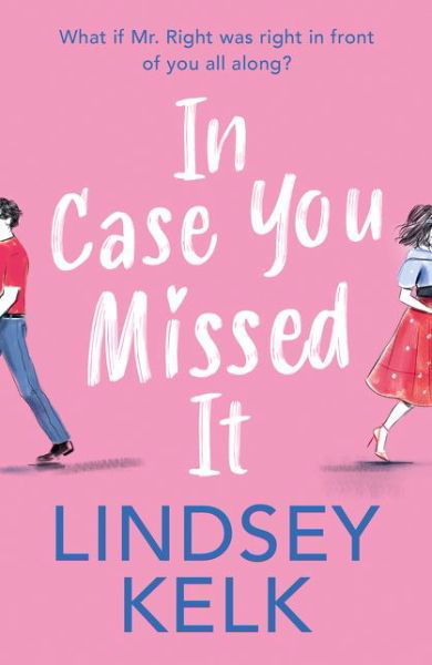 Cover for Lindsey Kelk · In Case You Missed It (Taschenbuch) (2020)