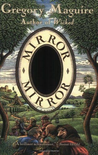 Cover for Gregory Maguire · Mirror Mirror (Paperback Bog) (2004)