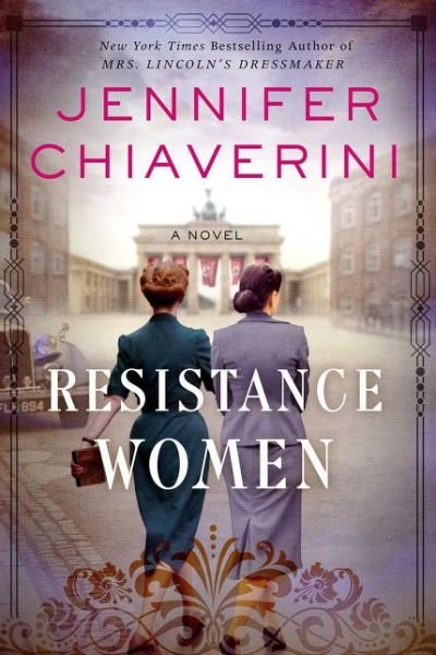 Cover for Jennifer Chiaverini · Resistance Women: A Novel (Paperback Bog) (2019)