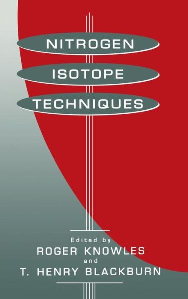 Cover for Roger Knowles · Nitrogen Isotope Techniques - Isotopic Techniques in Plant, Soil, and Aquatic Biology (Gebundenes Buch) (1992)