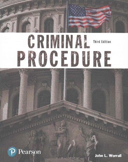 Criminal Procedure (Justice Series) - The Justice Series - John Worrall - Książki - Pearson Education (US) - 9780134548654 - 9 stycznia 2017