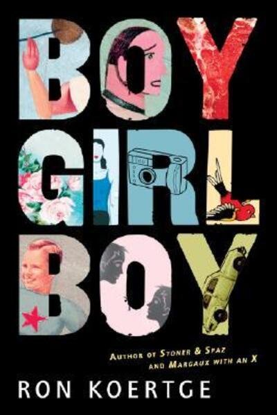 Cover for Ronald Koertge · Boy girl boy (Book) [1st Harcourt paperback edition] (2007)