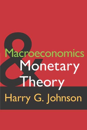 Cover for Harry G. Johnson · Macroeconomics and Monetary Theory (Paperback Book) (2006)